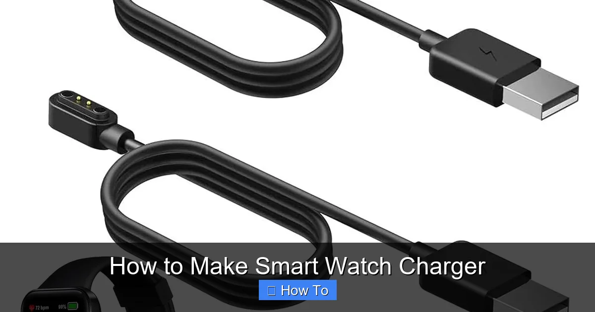 How to Make Smart Watch Charger