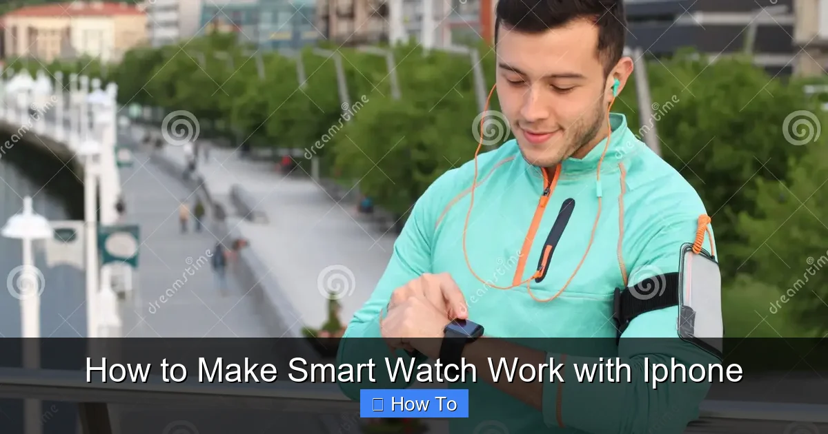 How to Make Smart Watch Work with Iphone
