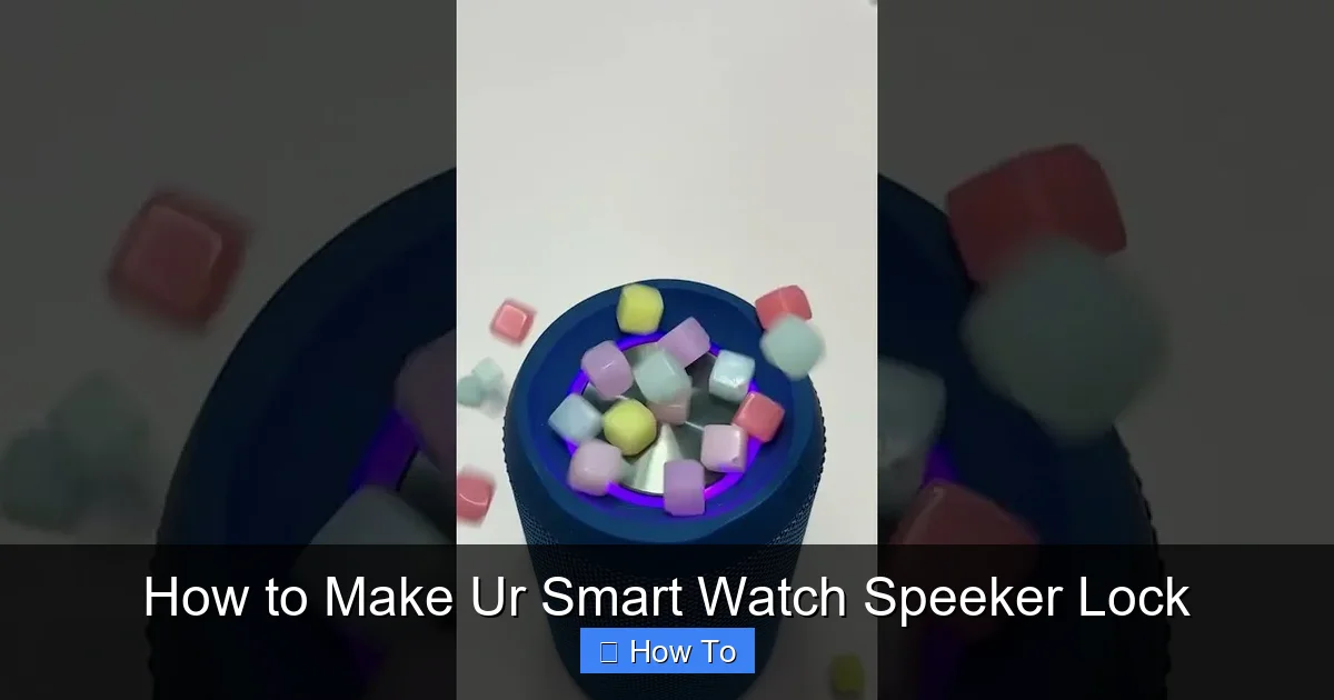 How to Make Ur Smart Watch Speeker Lock