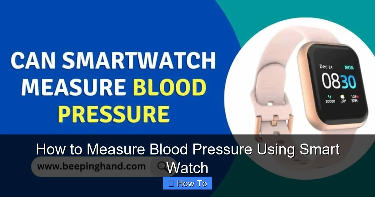 How to Measure Blood Pressure Using Smart Watch