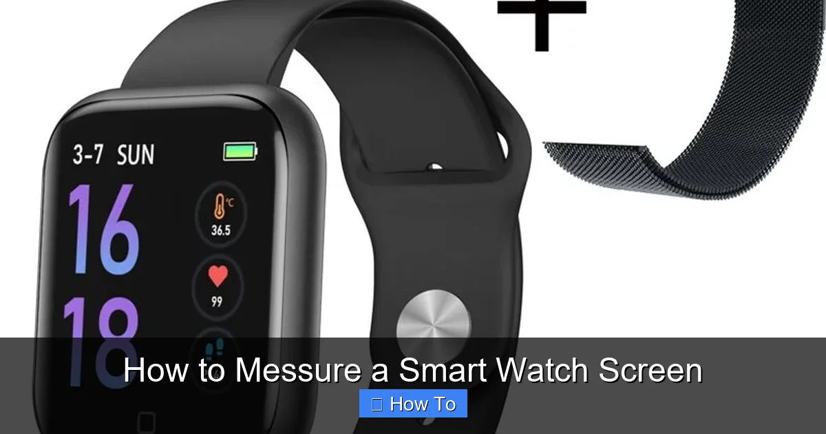 How to Messure a Smart Watch Screen