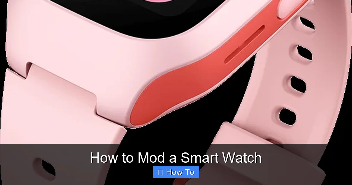 How to Mod a Smart Watch