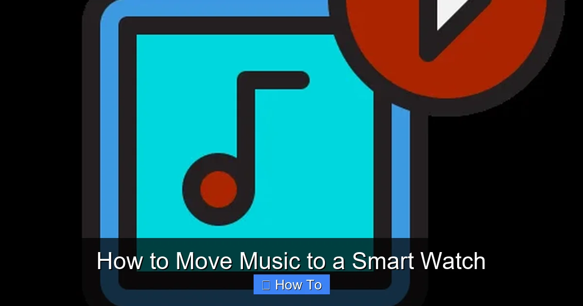 How to Move Music to a Smart Watch