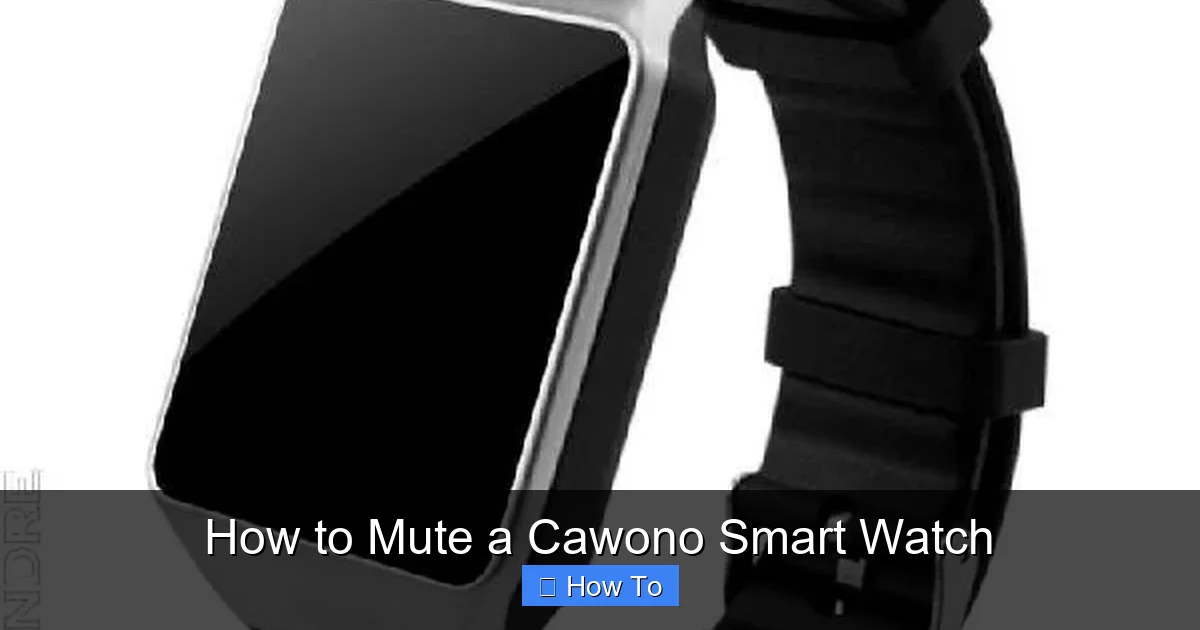 How to Mute a Cawono Smart Watch