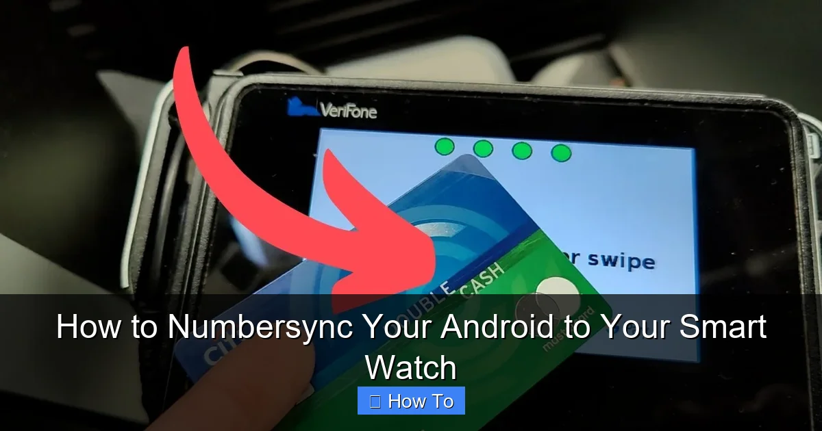 How to Numbersync Your Android to Your Smart Watch
