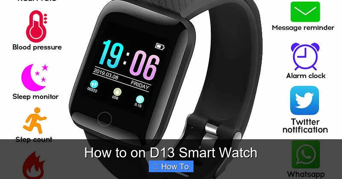How to on D13 Smart Watch