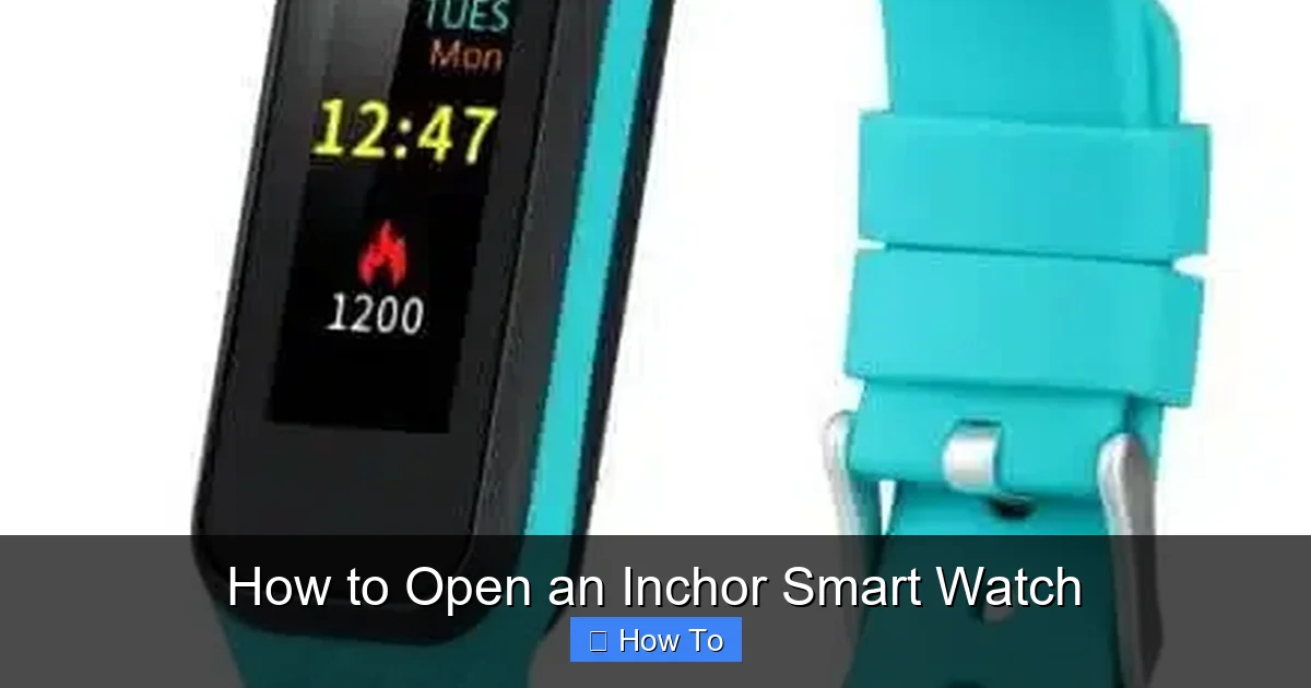 How to Open an Inchor Smart Watch
