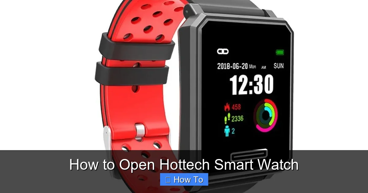 How to Open Hottech Smart Watch