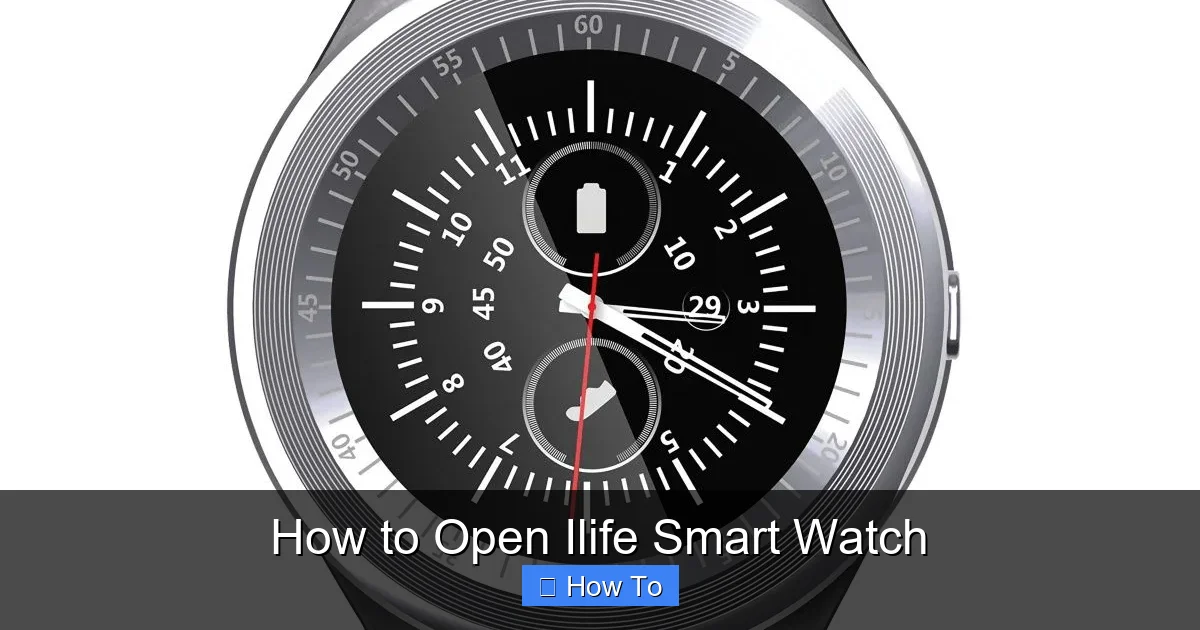 How to Open Ilife Smart Watch