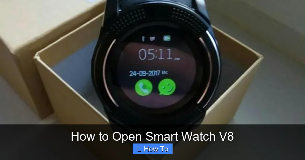 How to Open Smart Watch V8
