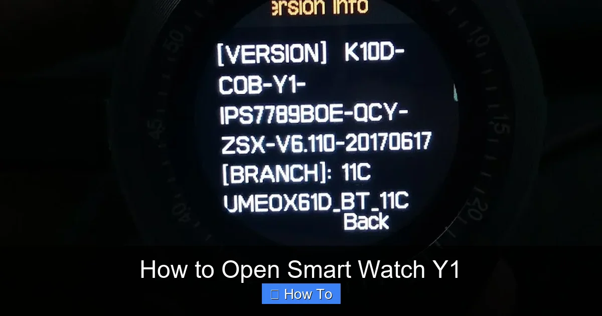 How to Open Smart Watch Y1