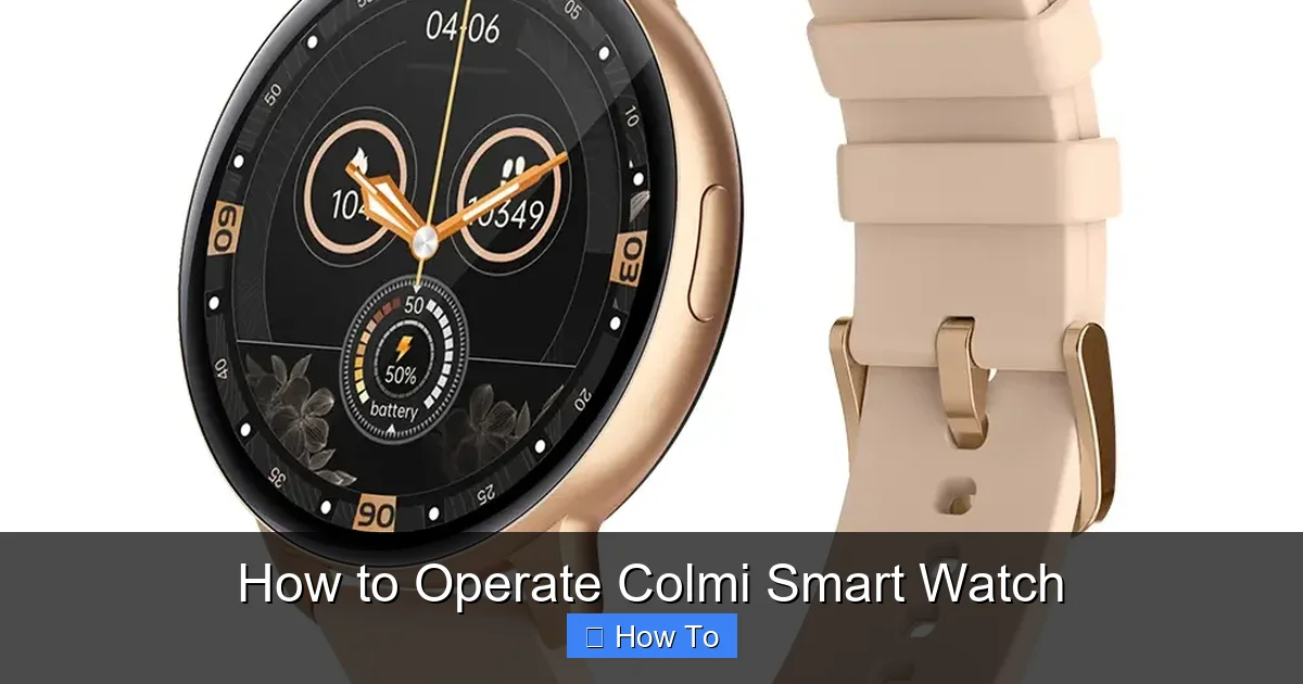 How to Operate Colmi Smart Watch