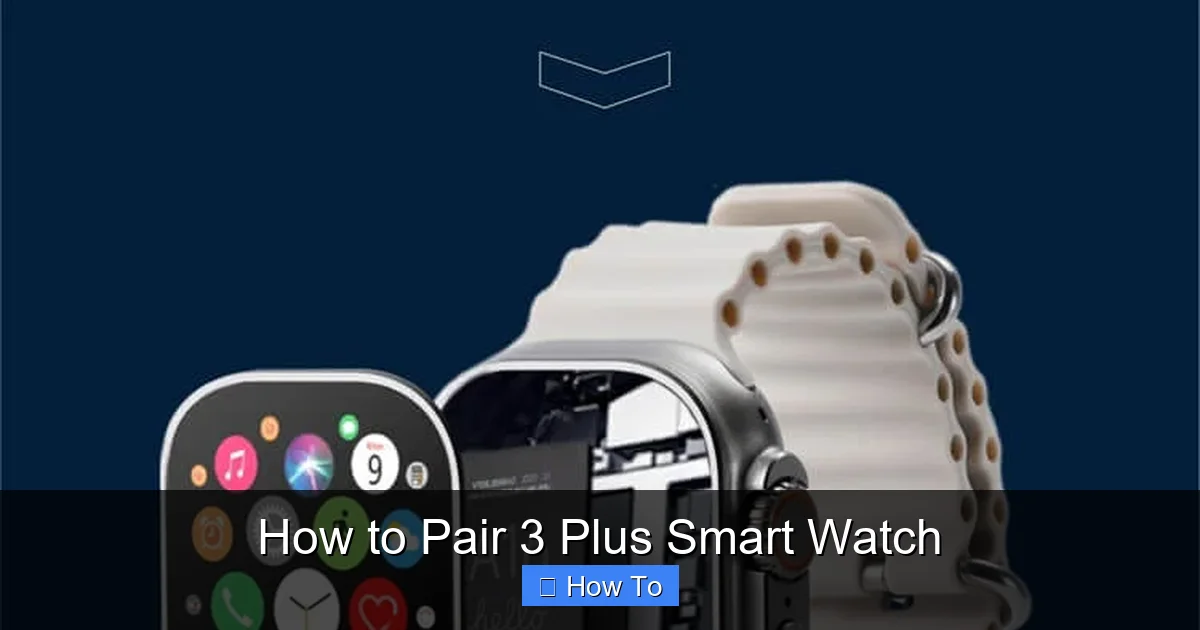 How to Pair 3 Plus Smart Watch