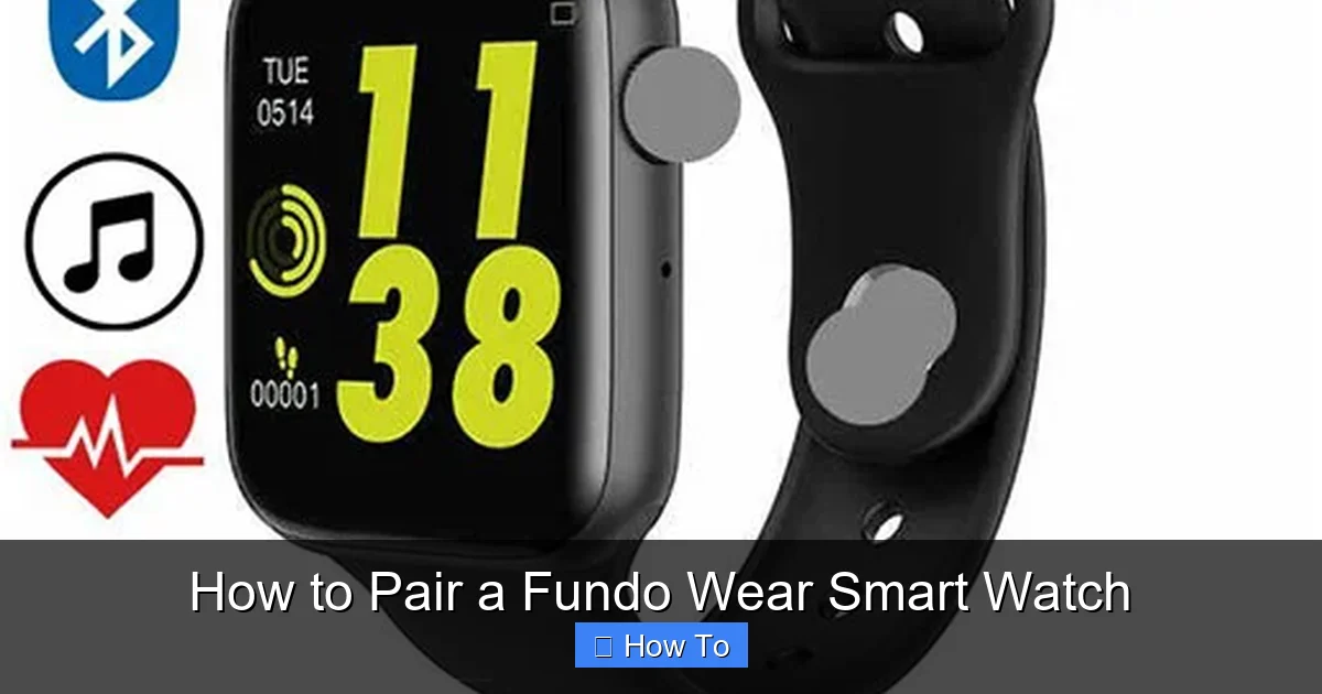 How to Pair a Fundo Wear Smart Watch