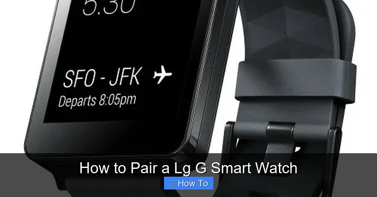 How to Pair a Lg G Smart Watch