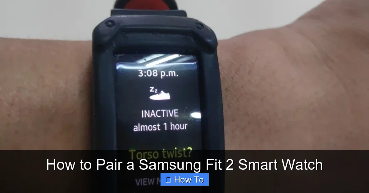 How to Pair a Samsung Fit 2 Smart Watch