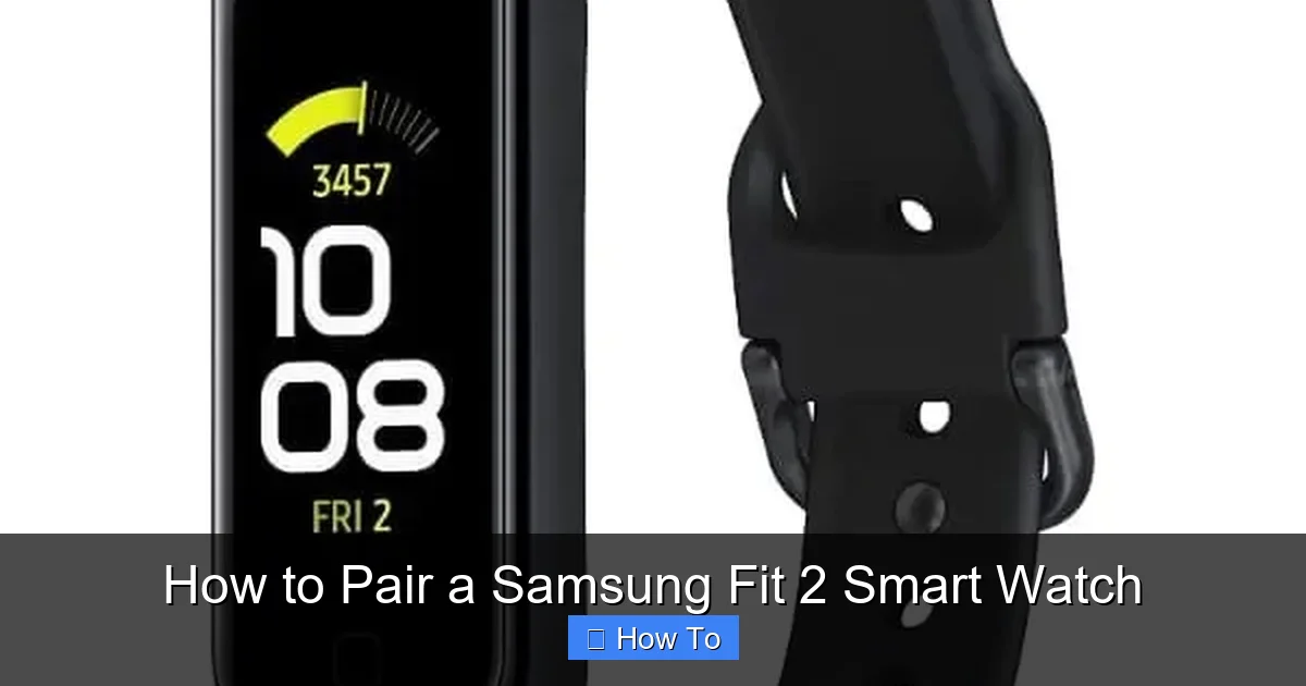 How to Pair a Samsung Fit 2 Smart Watch