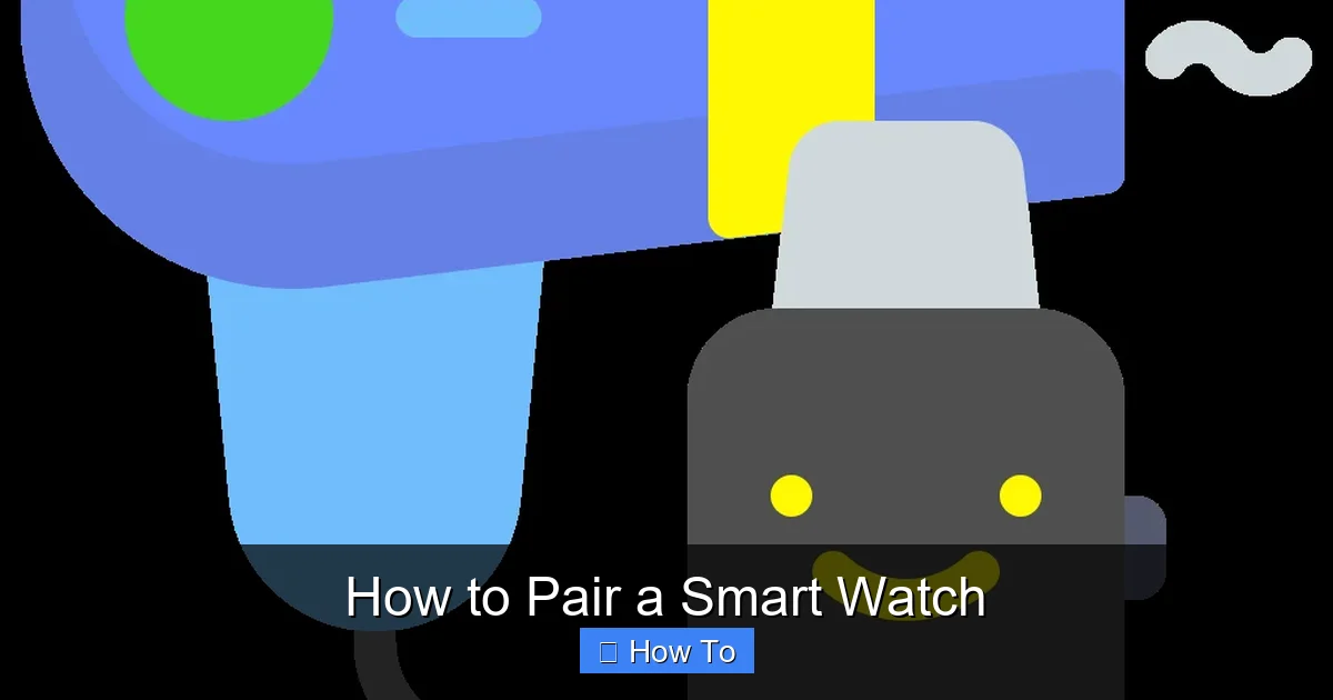 How to Pair a Smart Watch