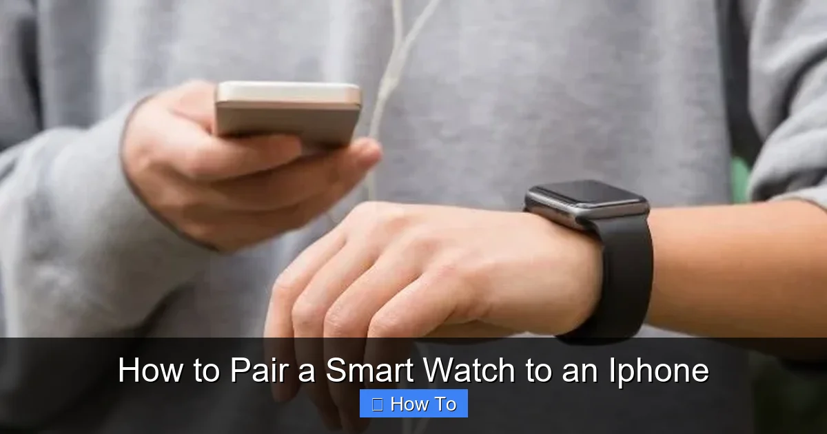How to Pair a Smart Watch to an Iphone