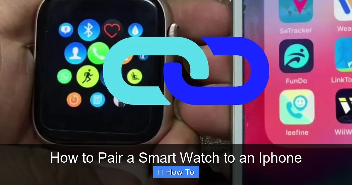 How to Pair a Smart Watch to an Iphone