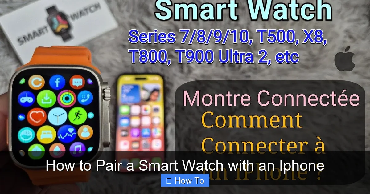 How to Pair a Smart Watch with an Iphone