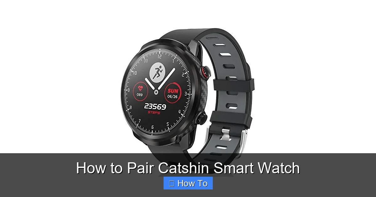 How to Pair Catshin Smart Watch