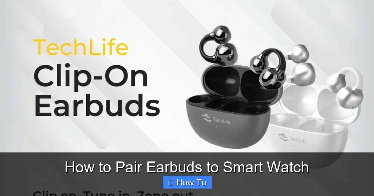 How to Pair Earbuds to Smart Watch