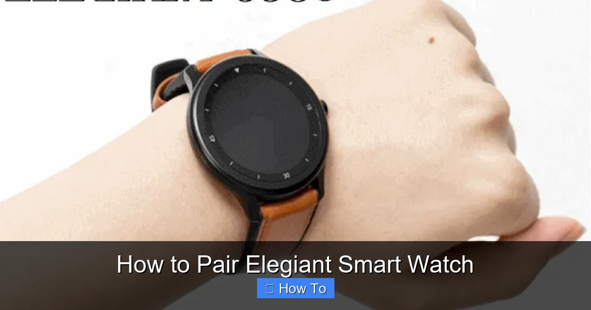 How to Pair Elegiant Smart Watch