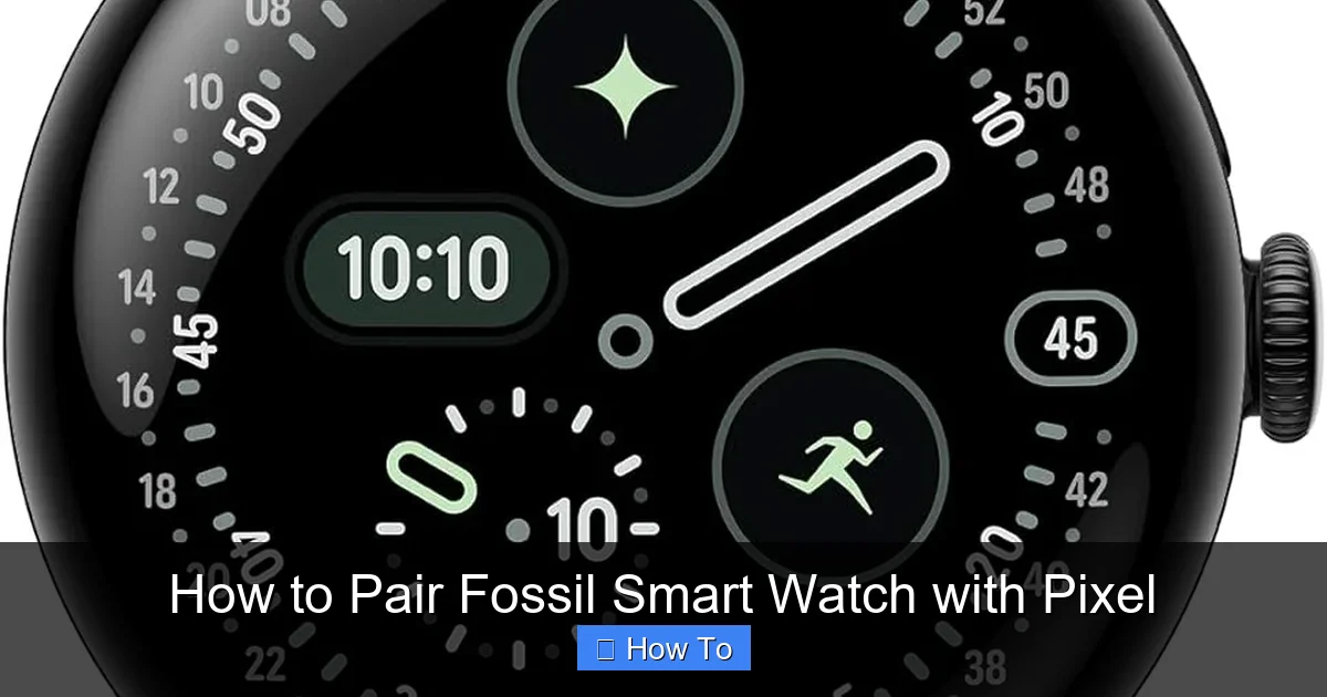 How to Pair Fossil Smart Watch with Pixel