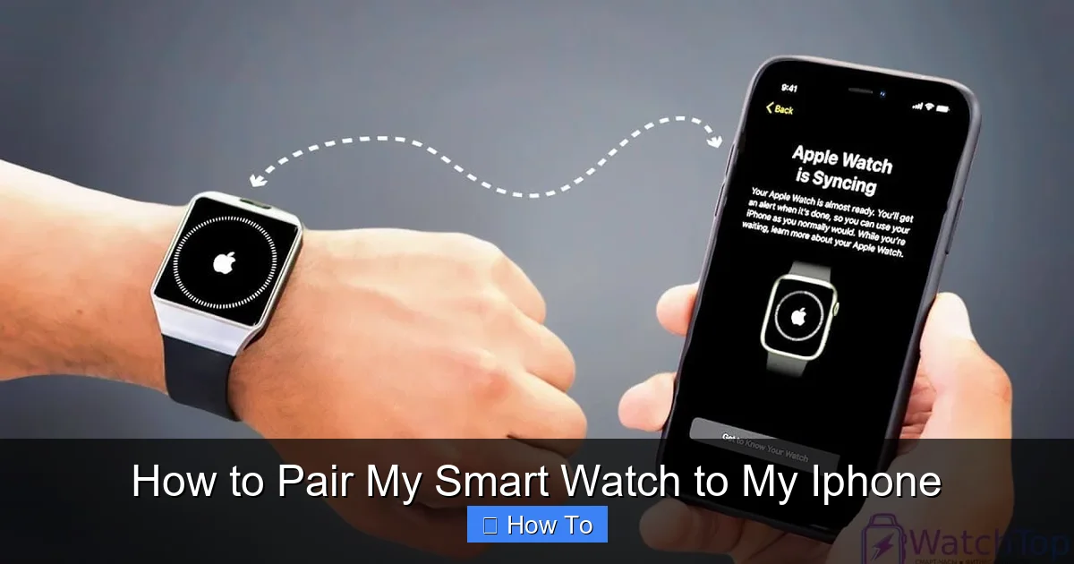 How to Pair My Smart Watch to My Iphone