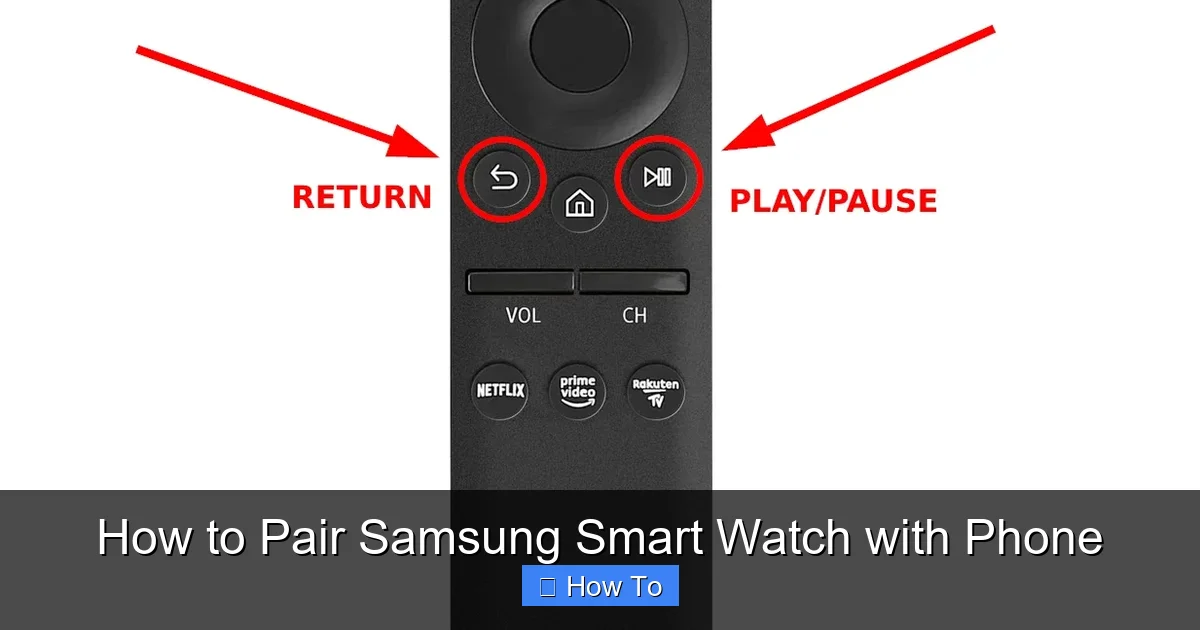 How to Pair Samsung Smart Watch with Phone