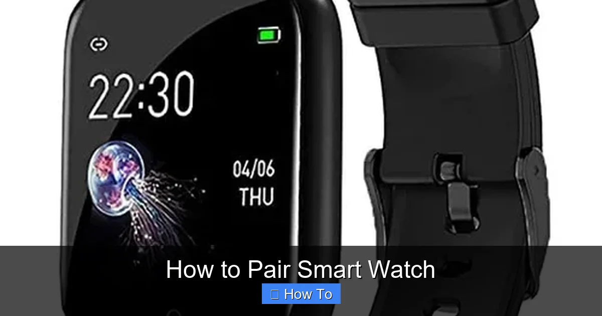 How to Pair Smart Watch