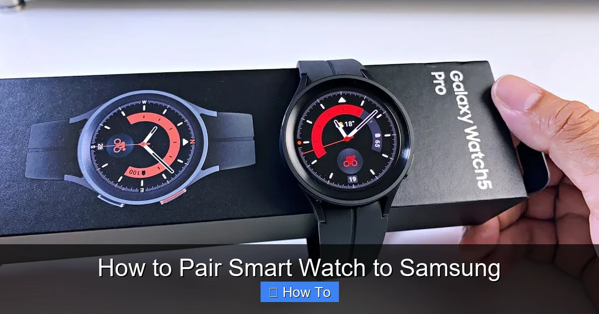 How to Pair Smart Watch to Samsung
