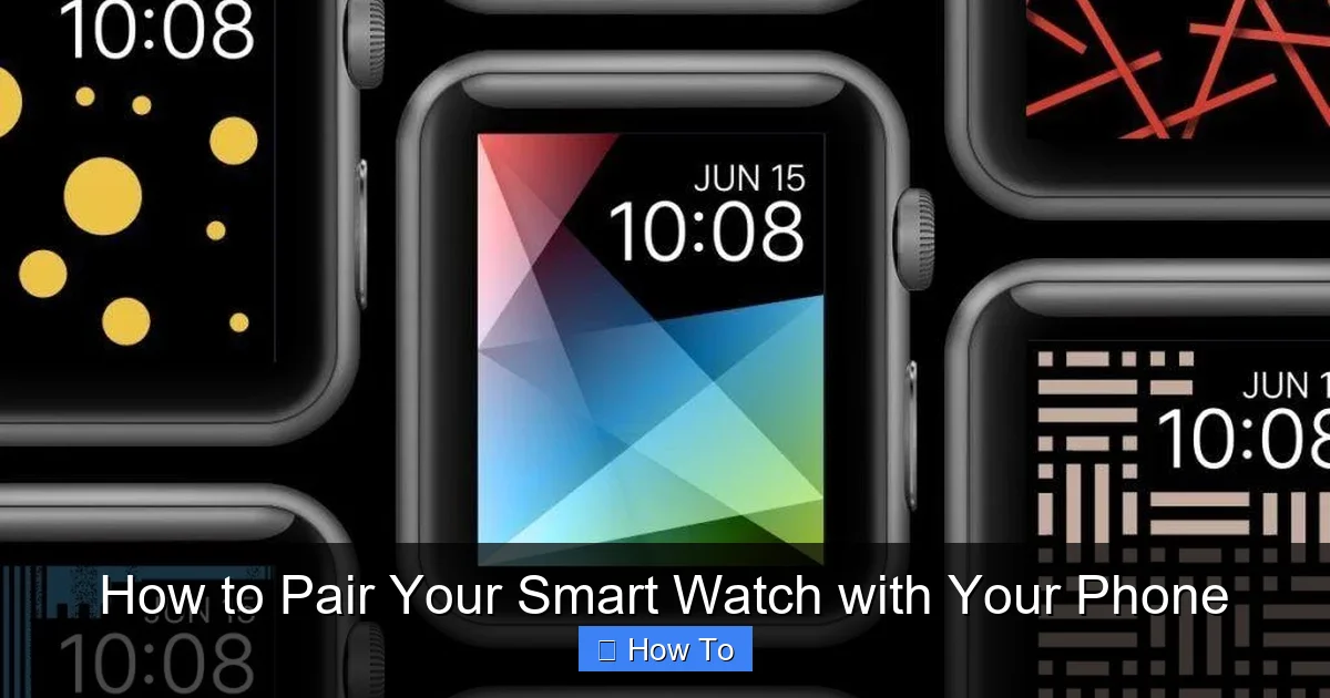 How to Pair Your Smart Watch with Your Phone