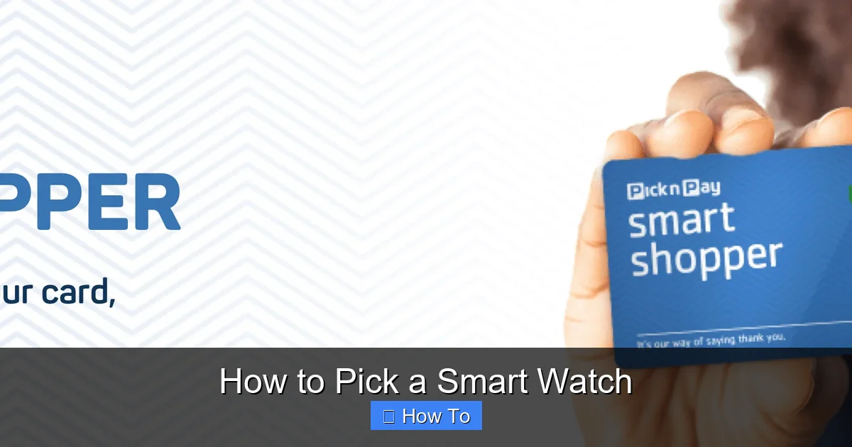 How to Pick a Smart Watch