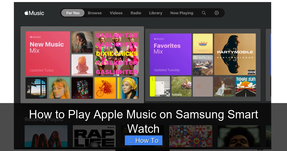 How to Play Apple Music on Samsung Smart Watch