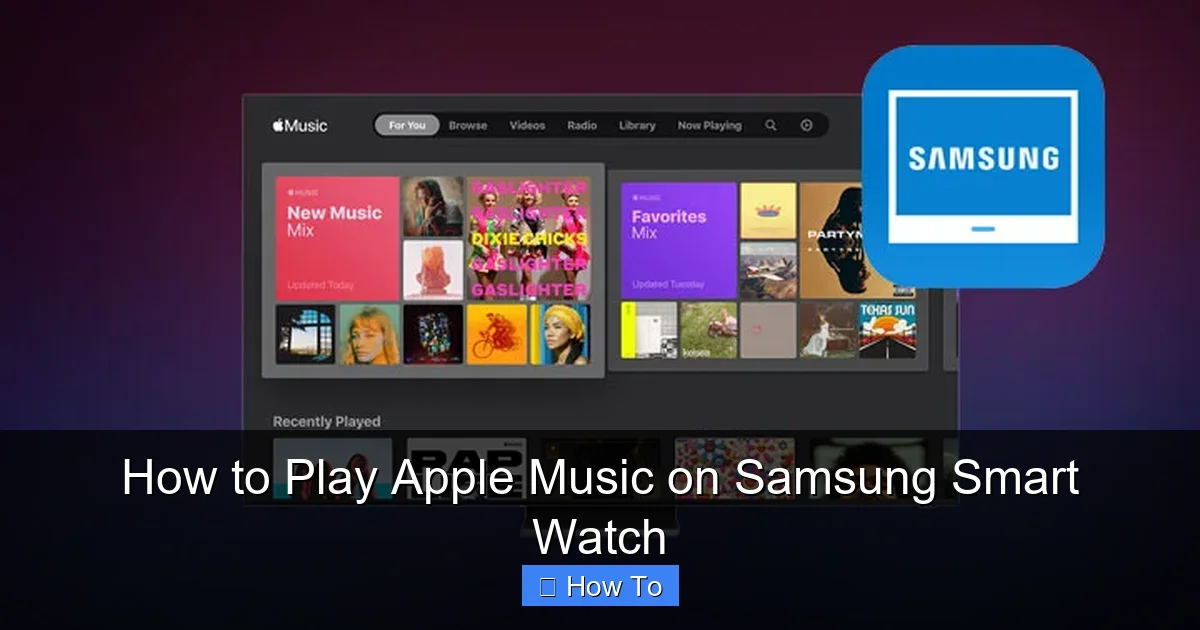 How to Play Apple Music on Samsung Smart Watch