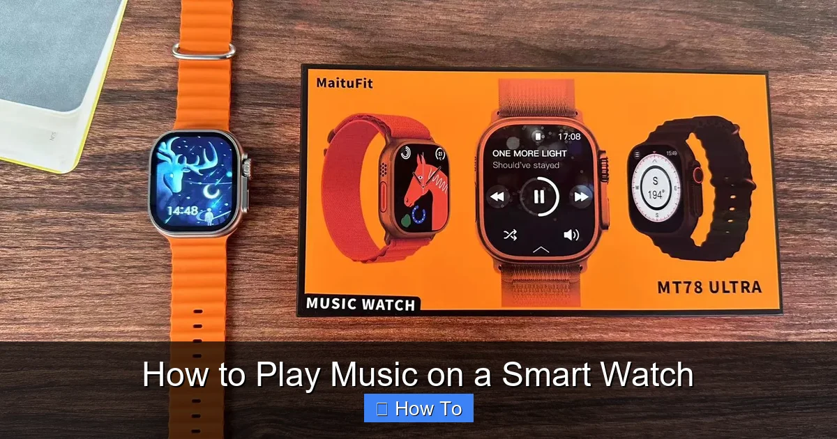 How to Play Music on a Smart Watch