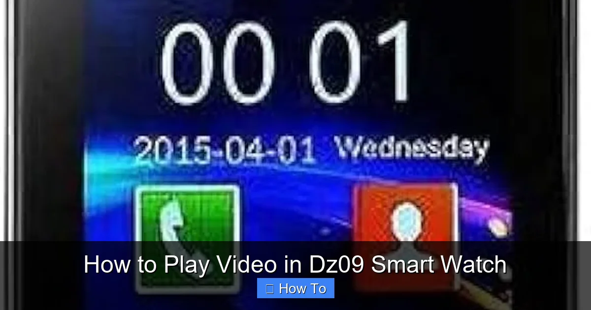 How to Play Video in Dz09 Smart Watch