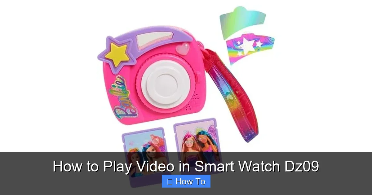 How to Play Video in Smart Watch Dz09