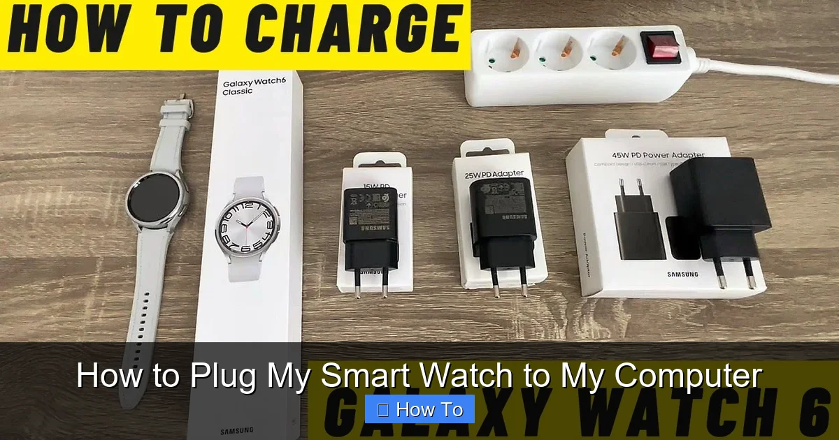 How to Plug My Smart Watch to My Computer