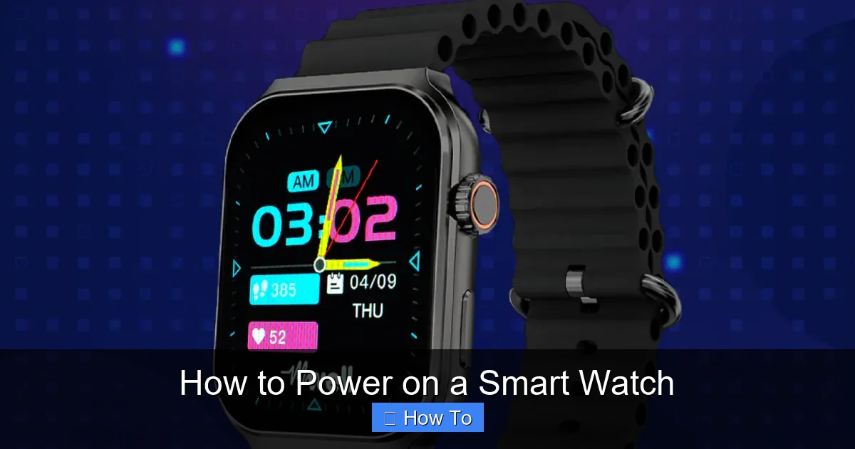 How to Power on a Smart Watch
