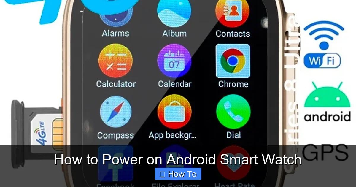 How to Power on Android Smart Watch