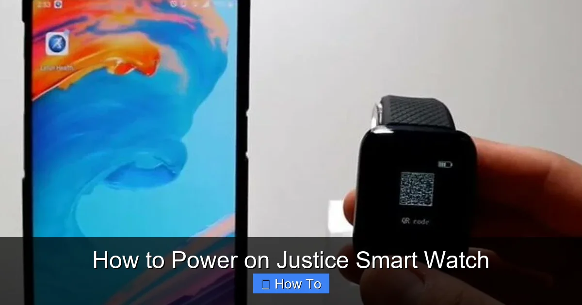 How to Power on Justice Smart Watch