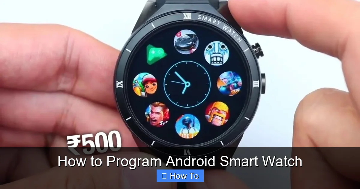 How to Program Android Smart Watch