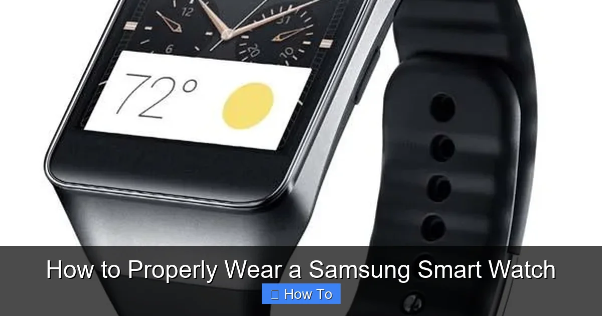 How to Properly Wear a Samsung Smart Watch