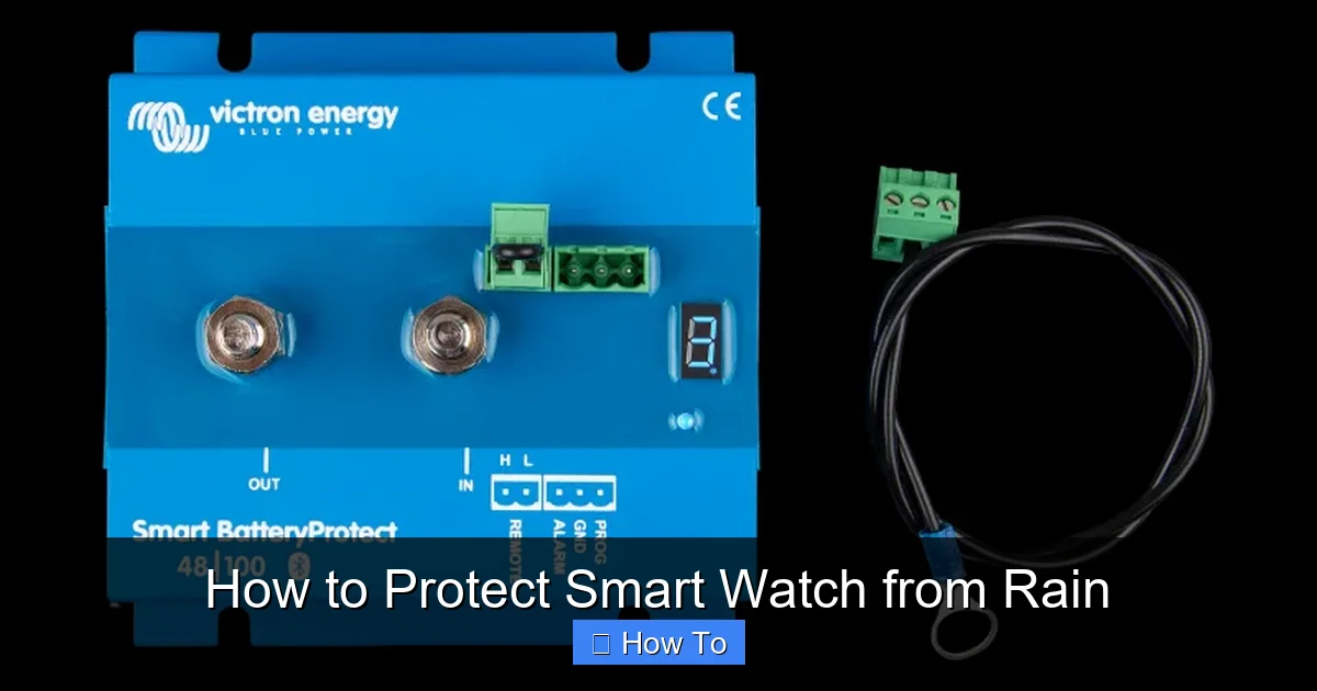 How to Protect Smart Watch from Rain