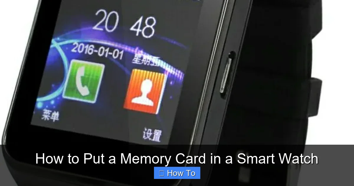 How to Put a Memory Card in a Smart Watch