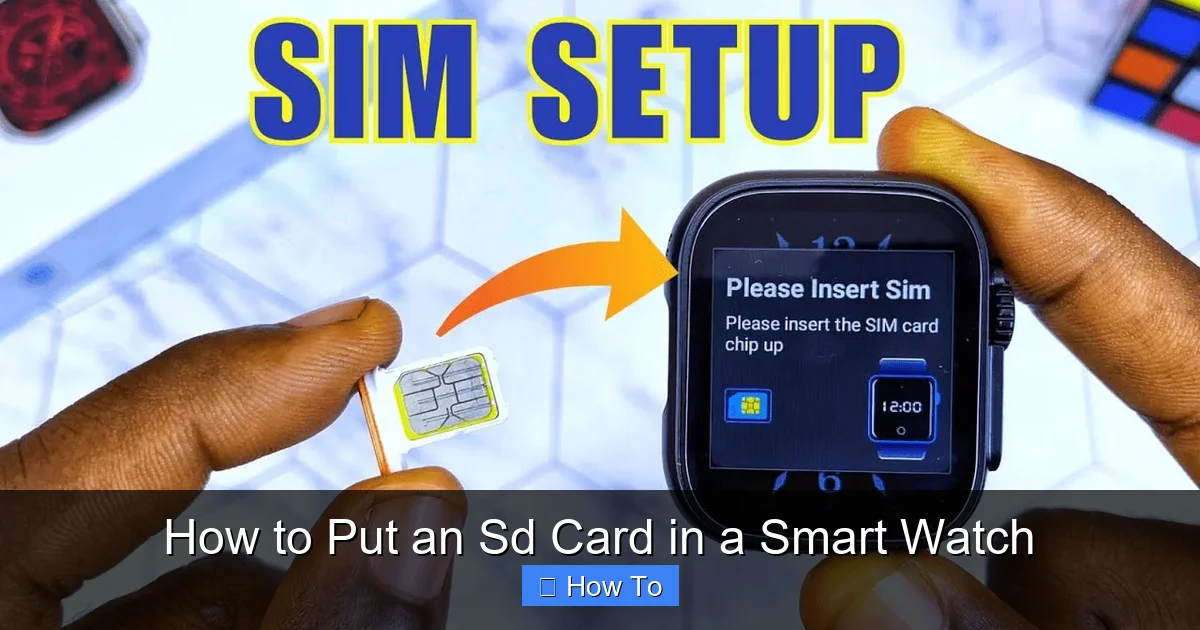 How to Put an Sd Card in a Smart Watch
