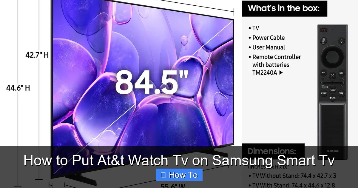 How to Put At&t Watch Tv on Samsung Smart Tv